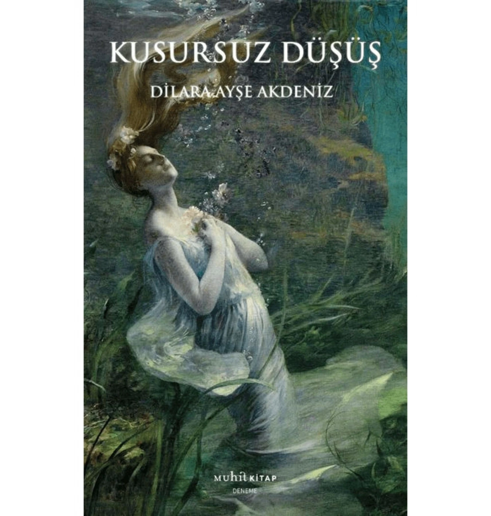 Kusursuz Düşüş Dilara Ayşe Deniz Muhit Kitap