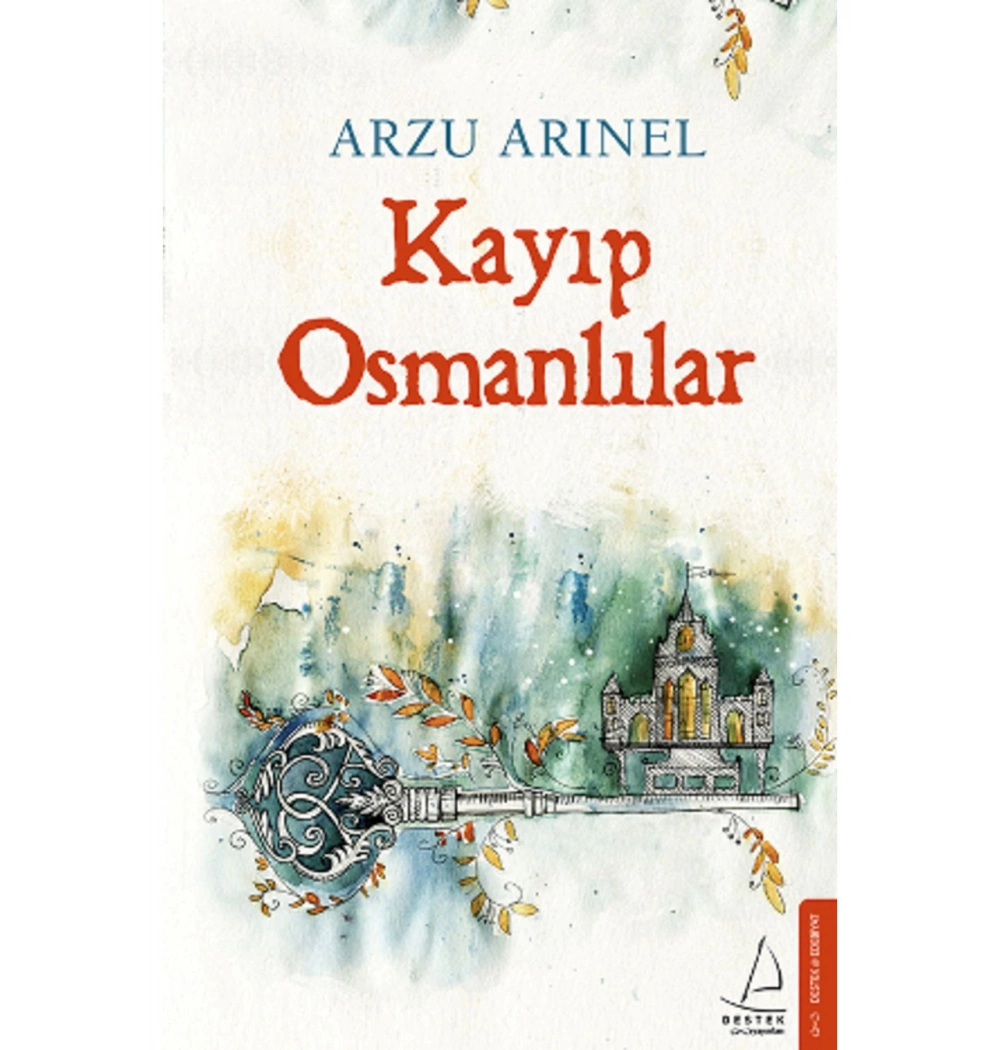 Kayıp Osmanlılar  Arzu Arınel Destek Yayın