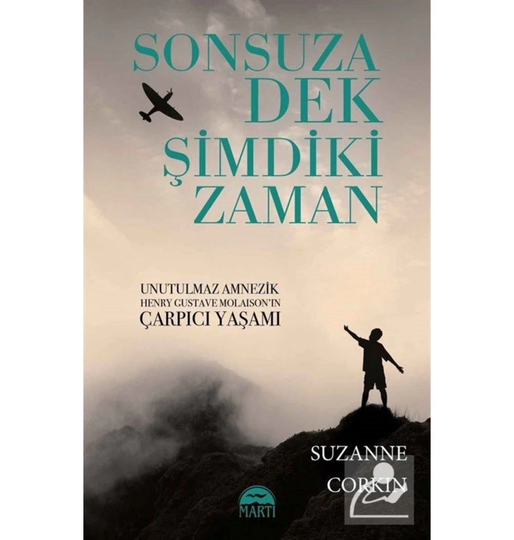 Sonsuza Dek Şimdiki Zaman Suzanne Corkın Martı Yayın