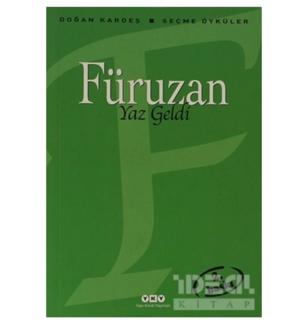 Yaz Geldi     Seçme Öyküler    Füruzan      Yapı Kredi