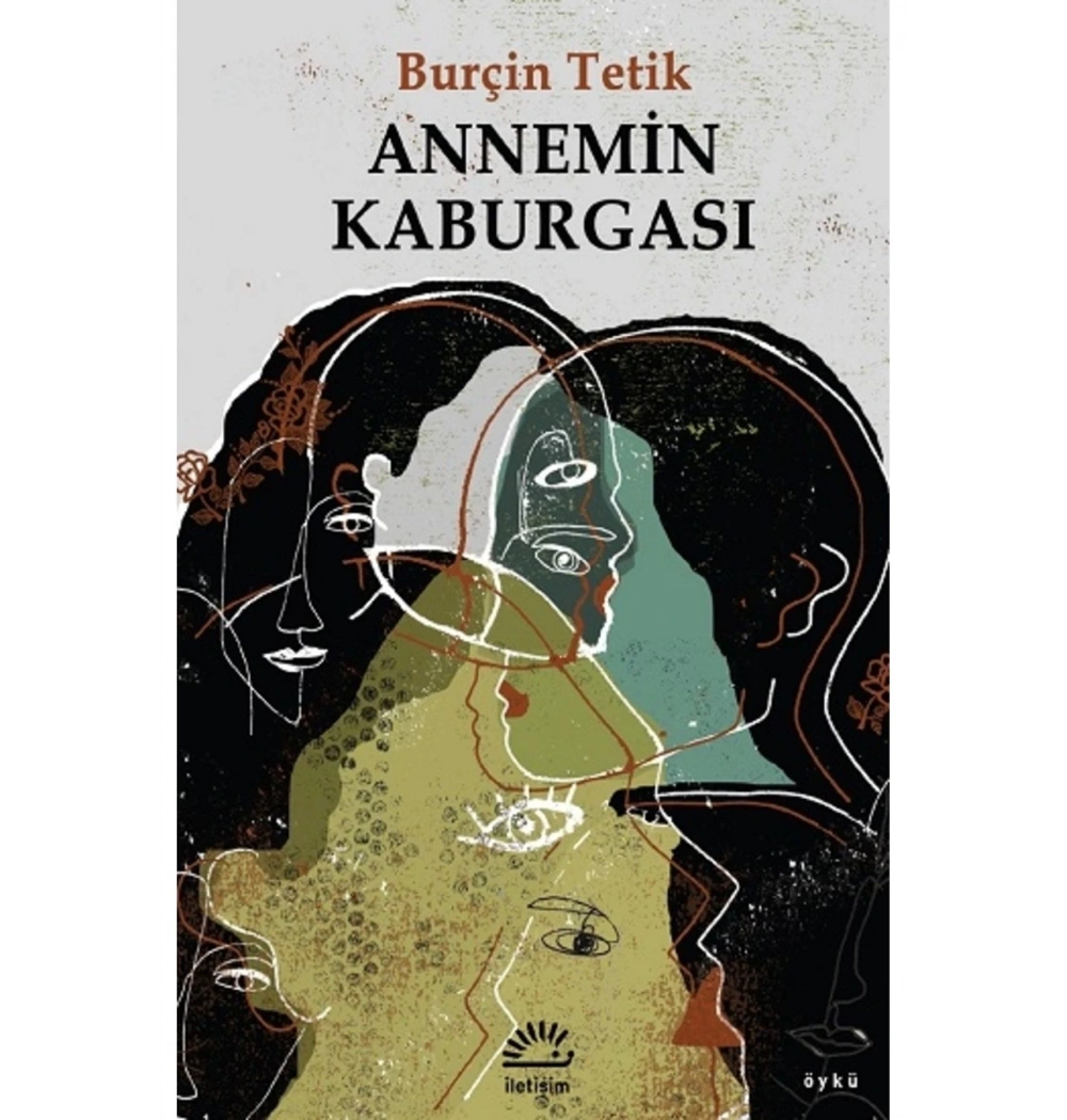 Annemin Kaburgası  Burçin Tetik  İletişim