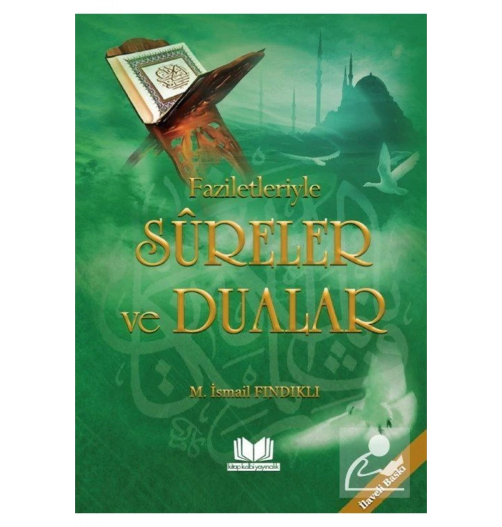 Faziletleriyle Süreler Ve Dualar  Ciltli   İsmail Fındıklı  Kitap Kalbi