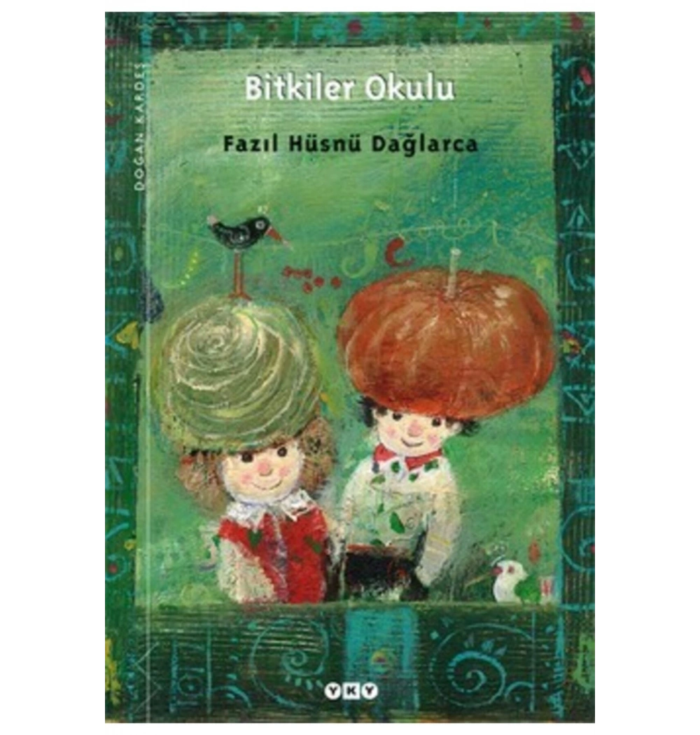 Bitkiler Okulu   Fazıl Hüsnü Dağlarca     Yapı Kredi