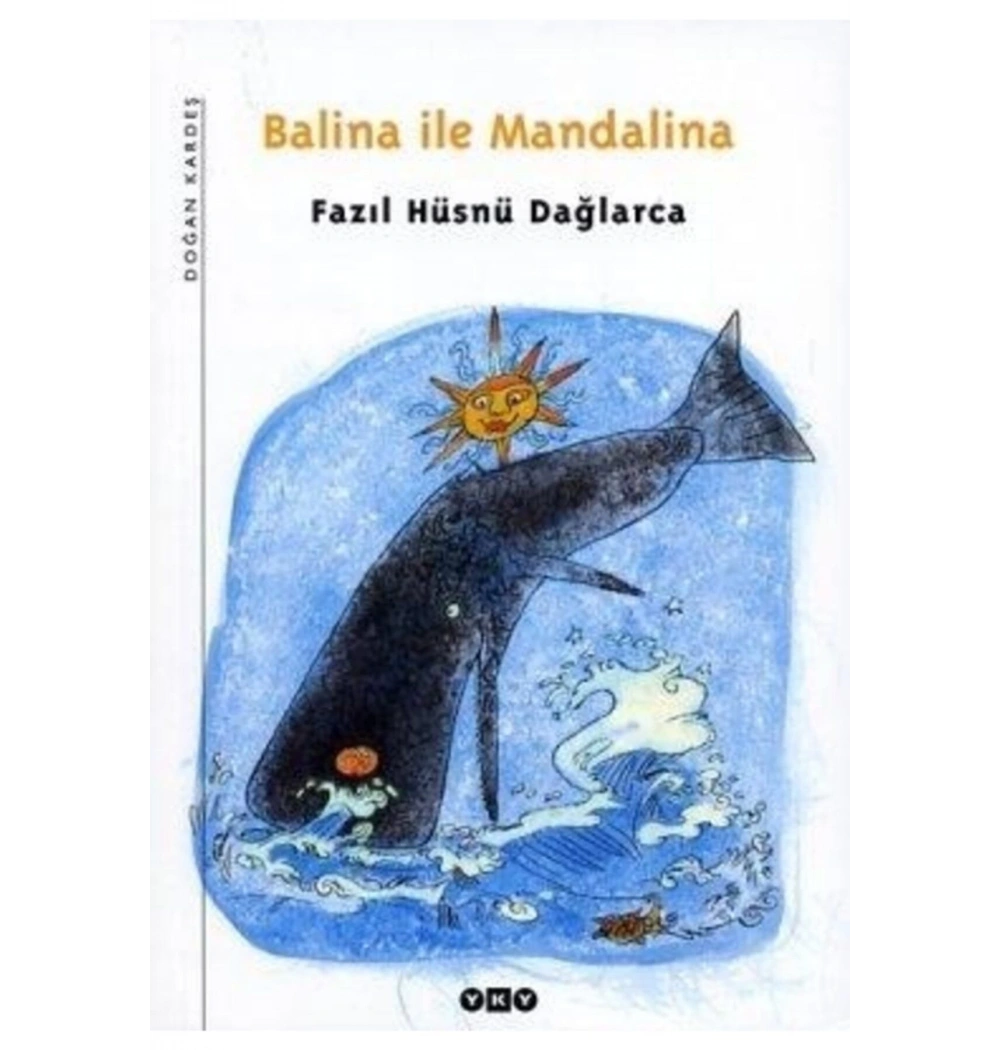 Balina İle Mandalina    Fazıl Hüsnü Dağlarca Yapı Kredi