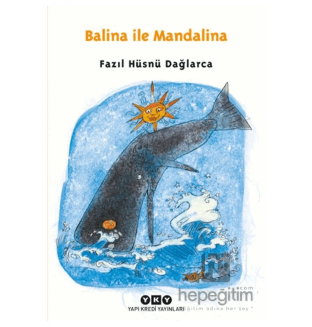 Balina İle Mandalina    Fazıl Hüsnü Dağlarca Yapı Kredi