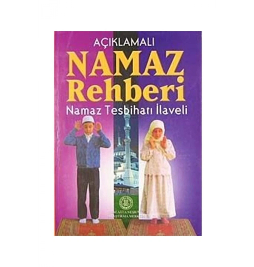 Namaz Rehberi Açıklamalı Tesbihat İlaveli Yeni Asya
