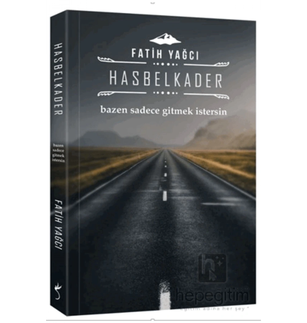 Hasbelkader Bazen Sadece Gitmek İstersin F. Yağcı İndigo