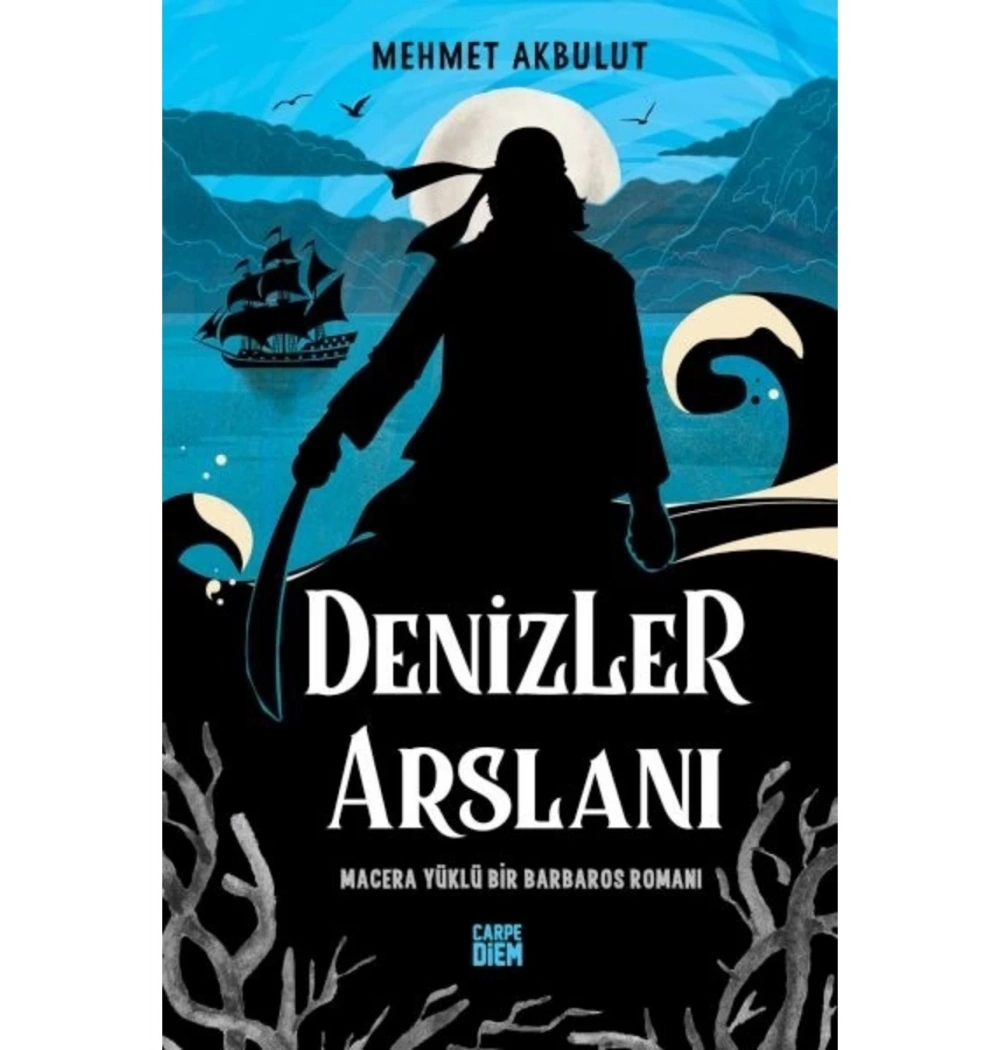 Denizler Arslanı  Carpe Dıem