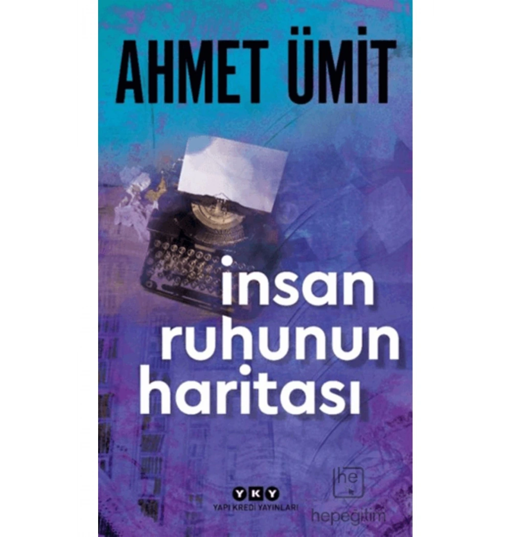 İnsan Ruhunun Haritası  Ahmet Ümit  Yapı Kredi