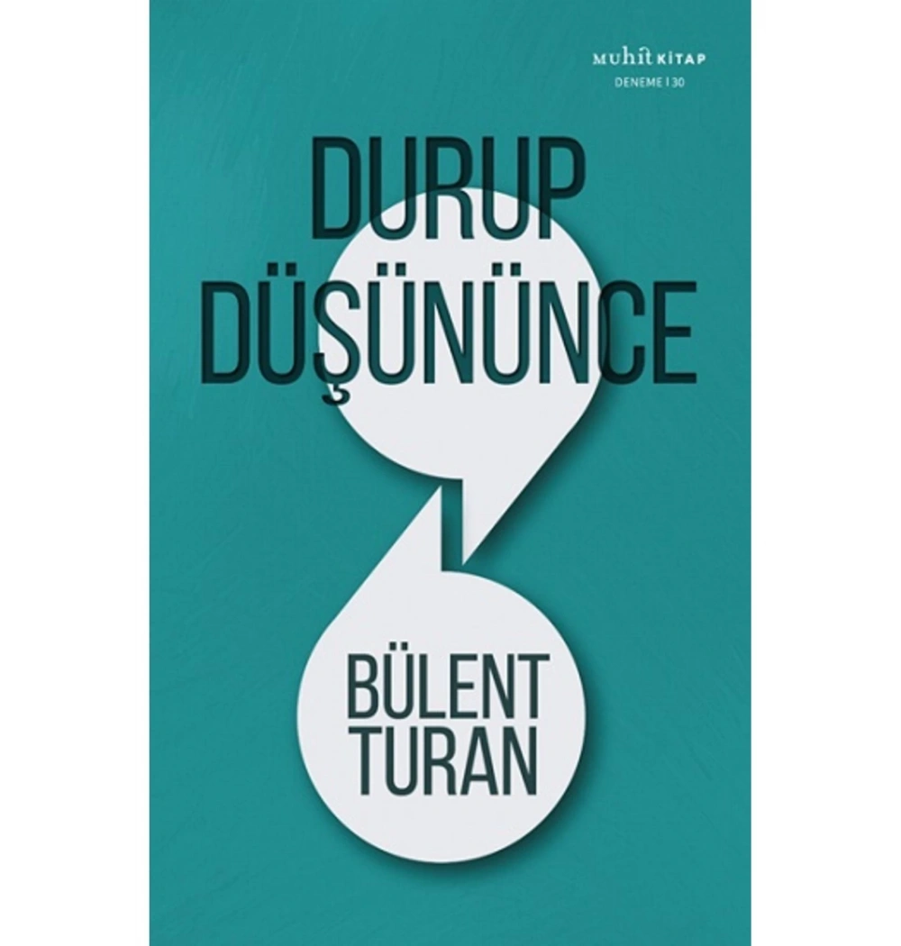 Durup Düşününce  Bülent Turan      Muhit