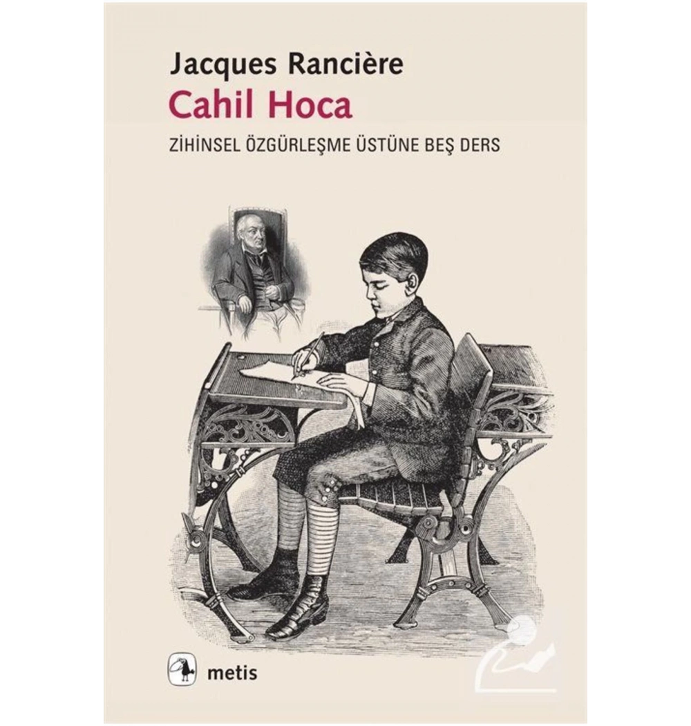 Cahil Hoca Zihinsel Özgürleşme Üstüne Beş Ders Metis