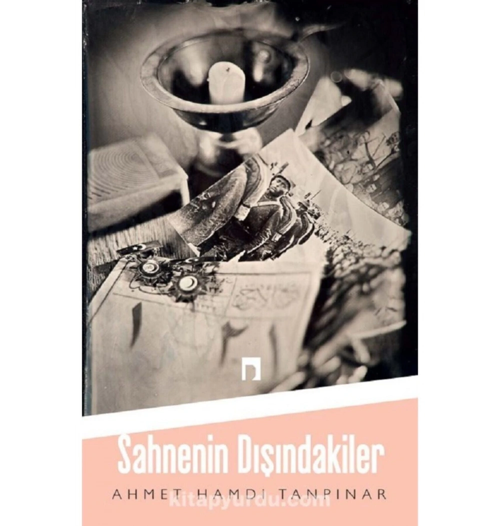 Sahnenin Dışındakiler A.Hamdi Tanpınar Dergah