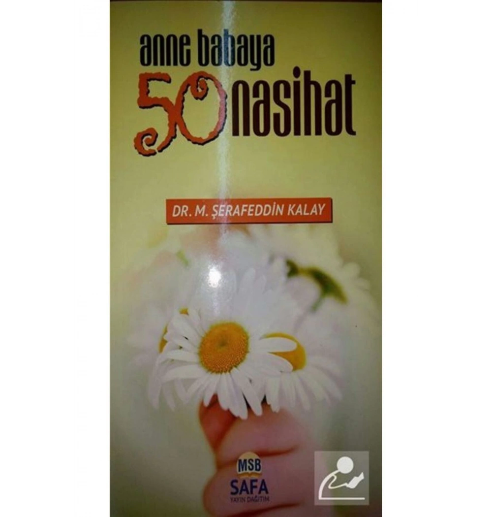 Anne Babaya 50 Nasihat Şerafeddin Kalay Safa