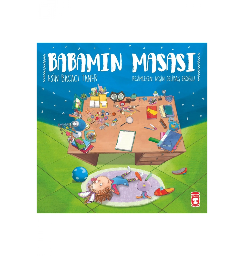 Babamın Masası    Timaş Çocuk