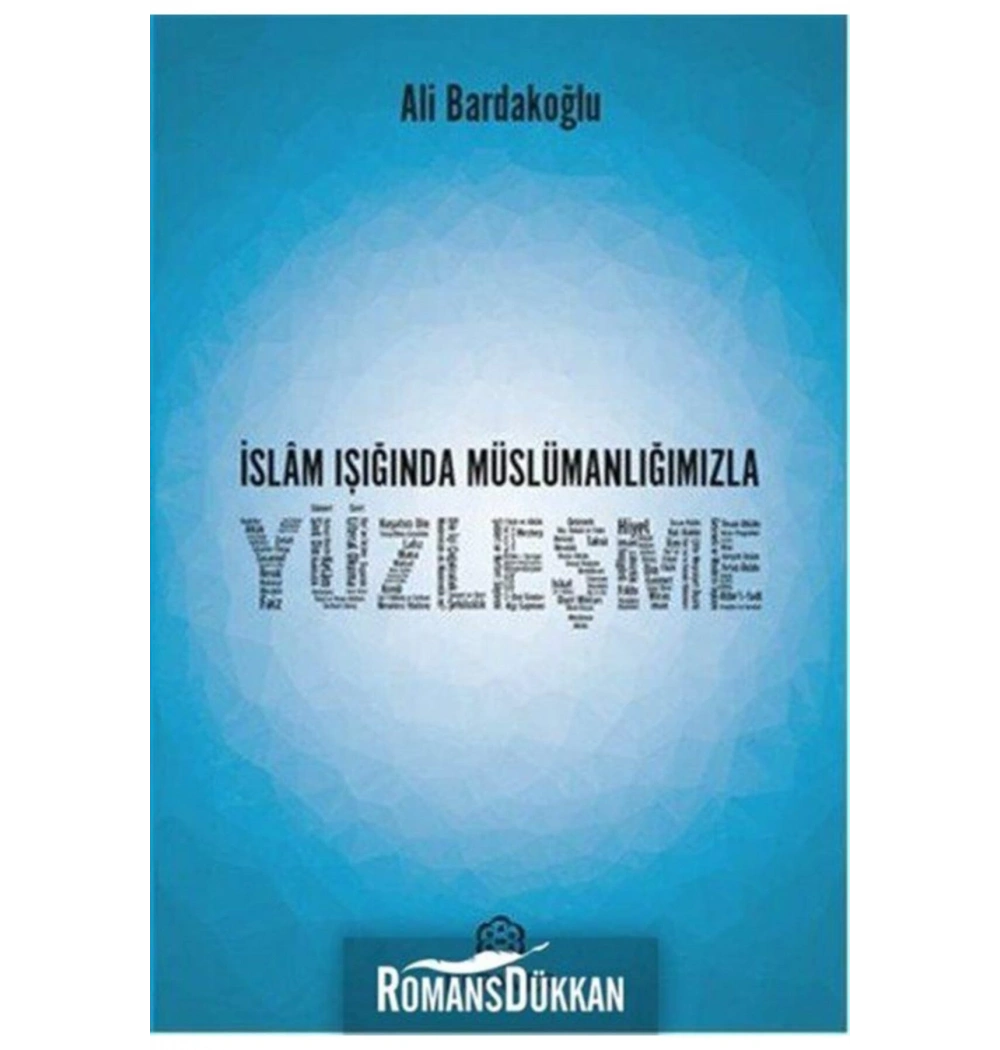 İslam Işığında Müslümanlığımızla Yüzleşme Ali Bardakoğlui Kuramer
