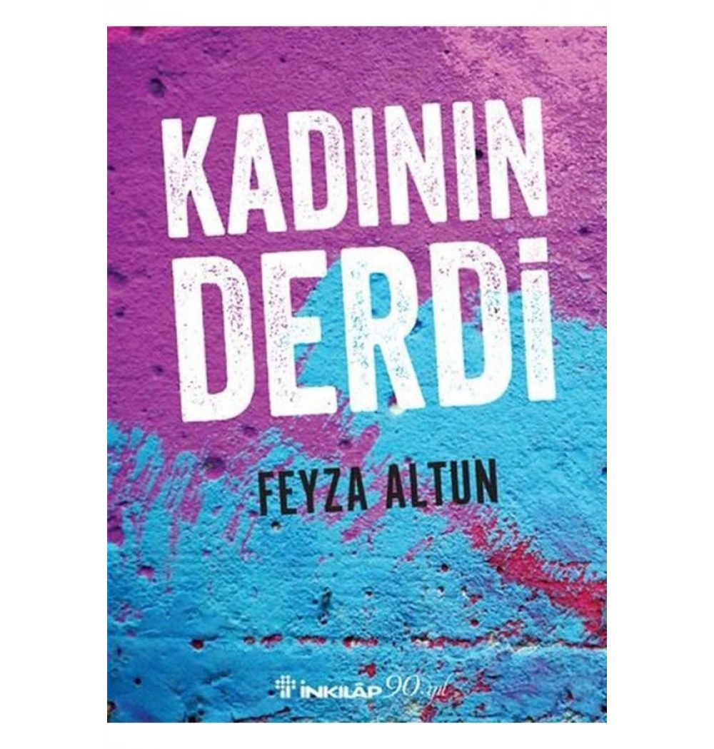 Kadının Derdi Feyza Altun İnkılap