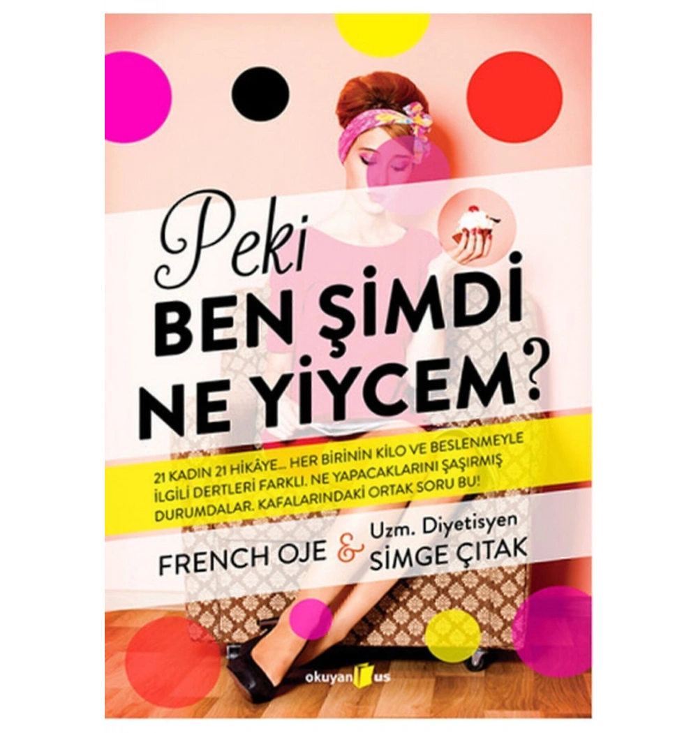 Peki Ben Şimdi Ne Yiycem Simge Çıtak Okuyanus