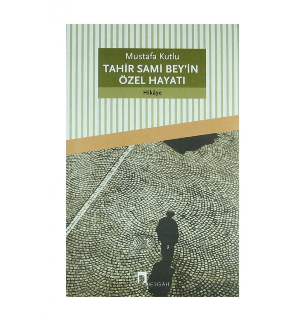 Tahir Sami Beyin Özel Hayatı - Mustafa Kutlu- Dergah