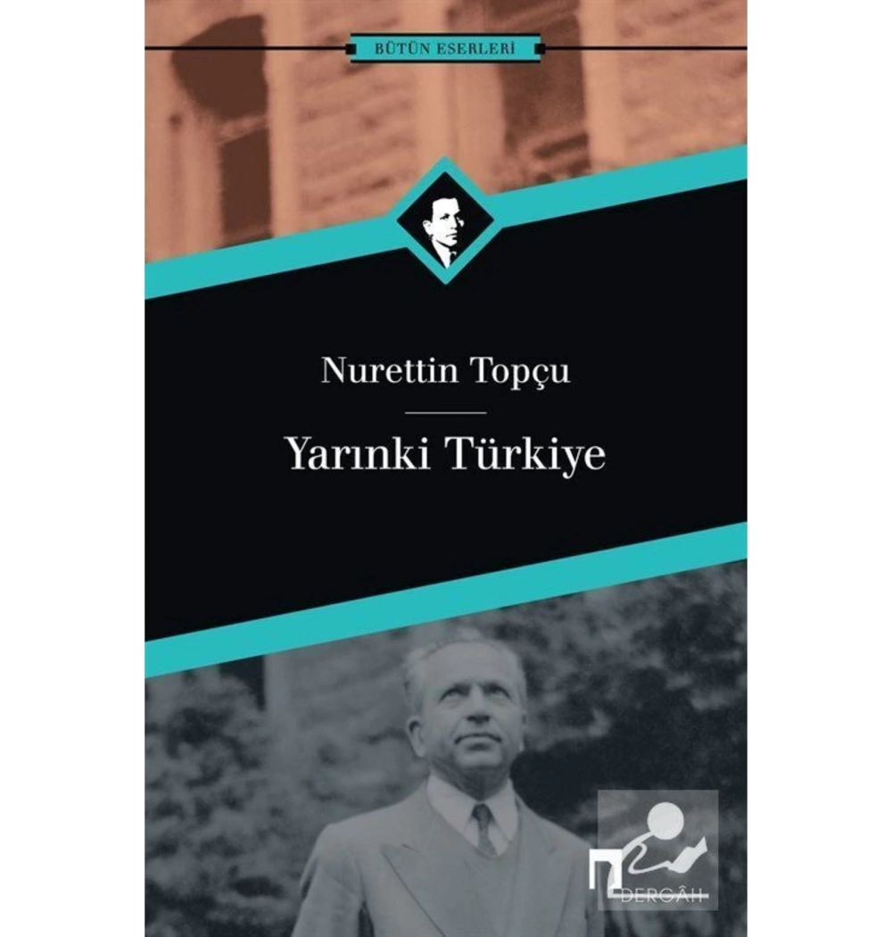 Yarınki Türkiye Nurettin Topçu Dergah