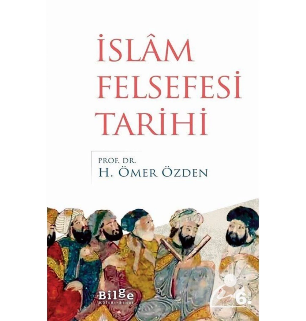 İslam Felsefesi Tarihi Ömer Özden Bilge Kültür