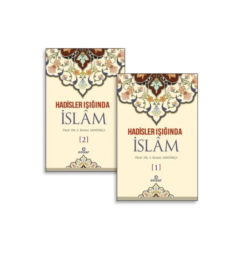 Hadisler Işığında İslam 2 Cilt Takım -Ciltli- Kemal Sandıkçı  Ensar Neşriyat