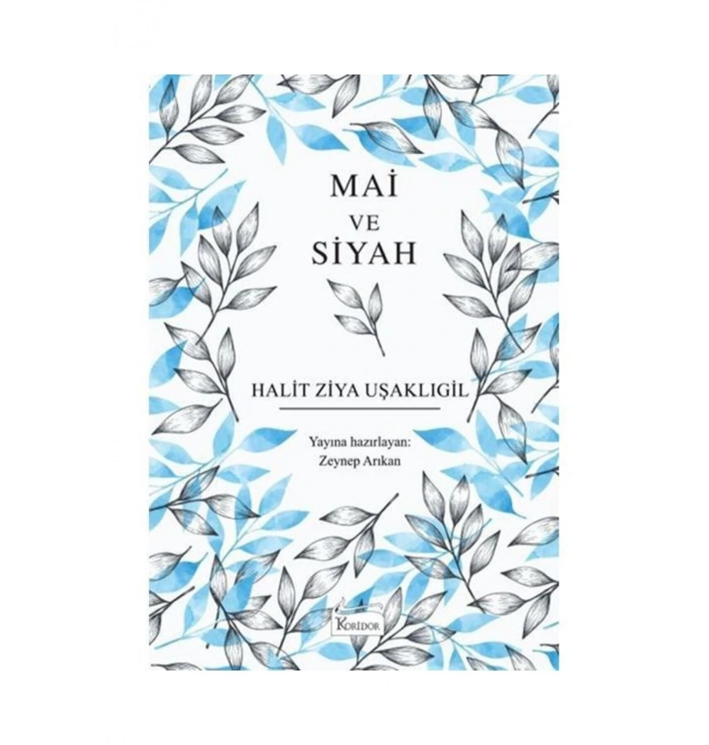 Mai Ve Siyah  H.Ziya Uşaklıgil  Koridor