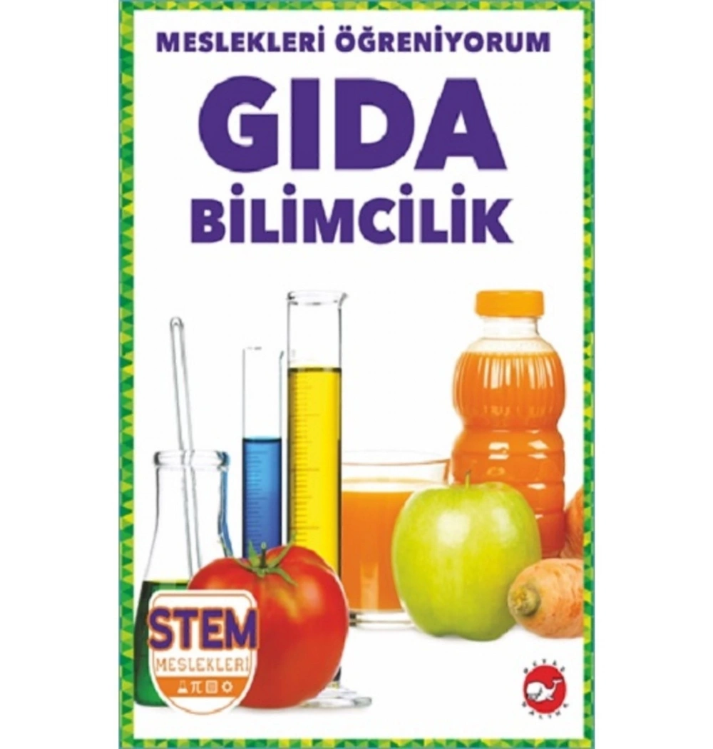 Meslekleri Öğreniyorum Gıda Bilimcilik Beyaz Balina