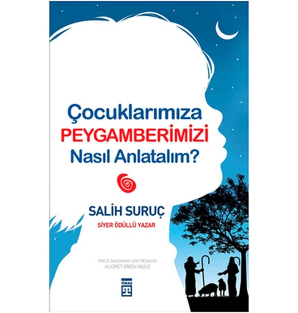 Çocuklarımıza Peygamberimizi Nasıl Anlatalım  ?  Timaş