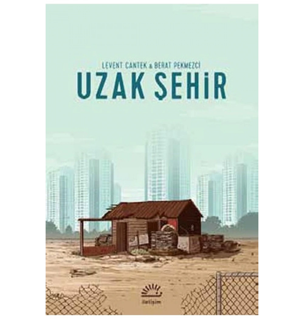 Uzak Şehir Levent Cantek İletişim