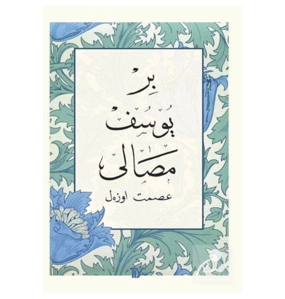 Bir Yusuf Masalı -Osmanlıca Şiir- İsmet Özel Tiyo Yayın