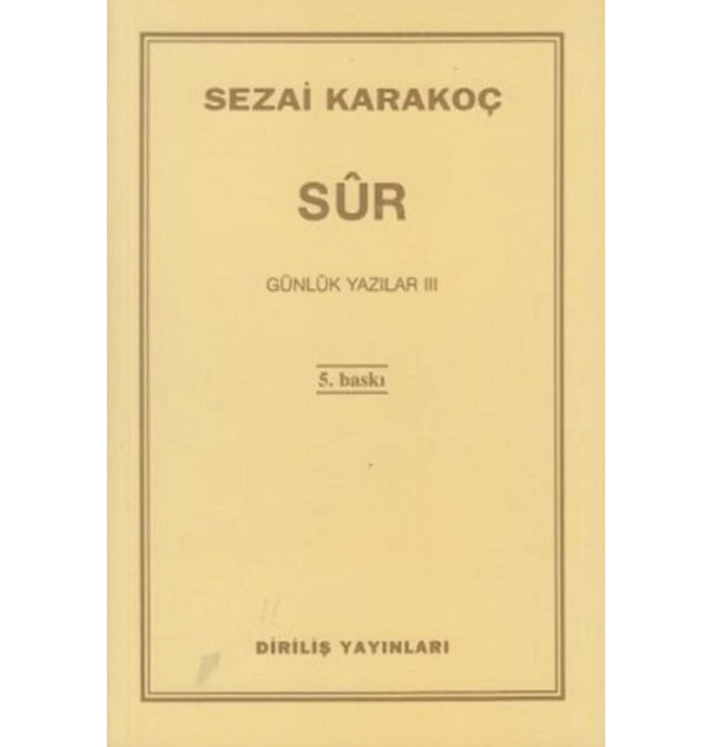 Günlük Yazılar-3 (Sur) Sezai Karakoç  Diriliş