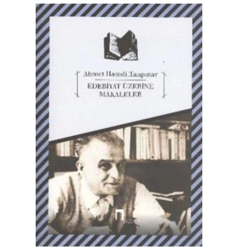 Edebiyat Üzerine Makaleler  -  Ahmet Hamdi Tanpınar - Dergah