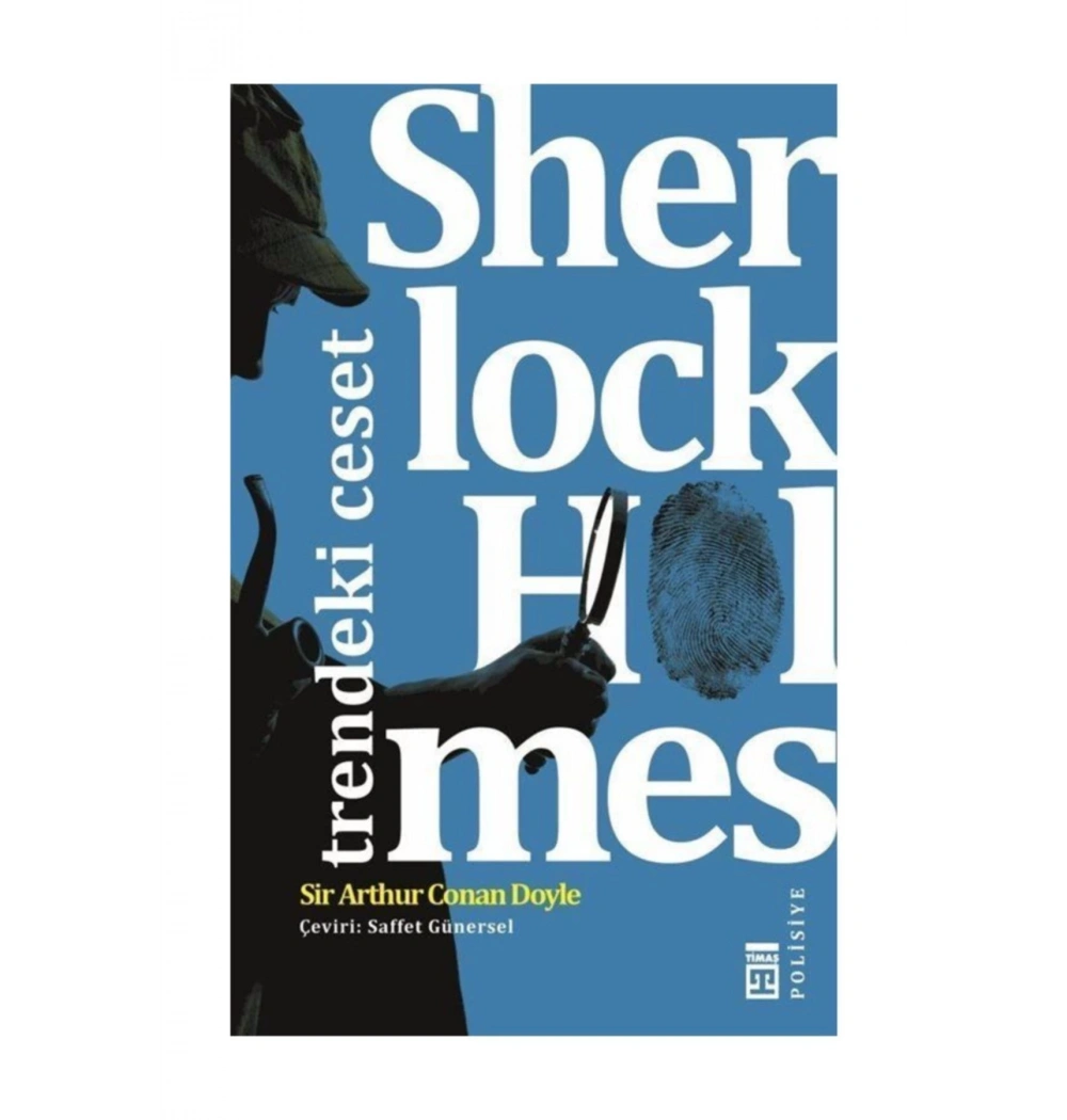 Trendeki Ceset. Sherlock Holmes Timaş