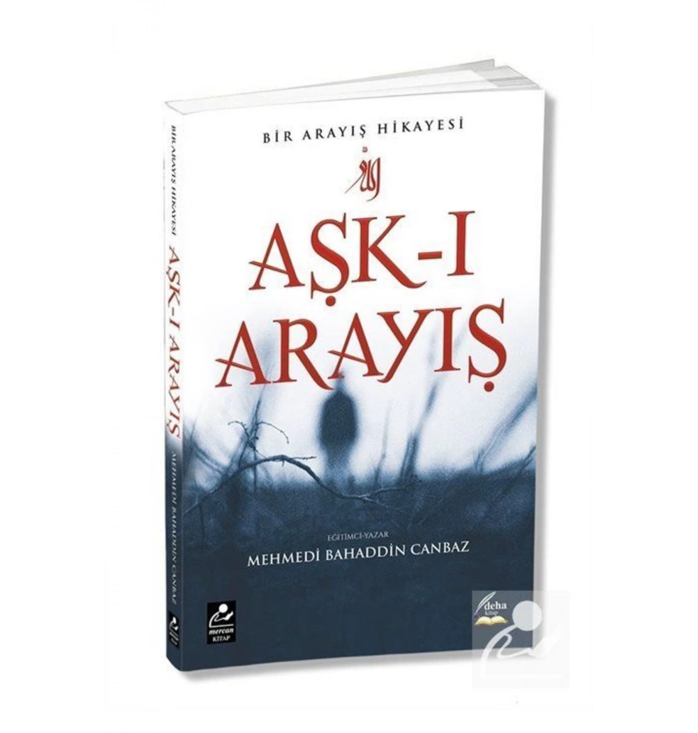 Aşkı Arayış. M.Bahaddin Canbaz   Mercan