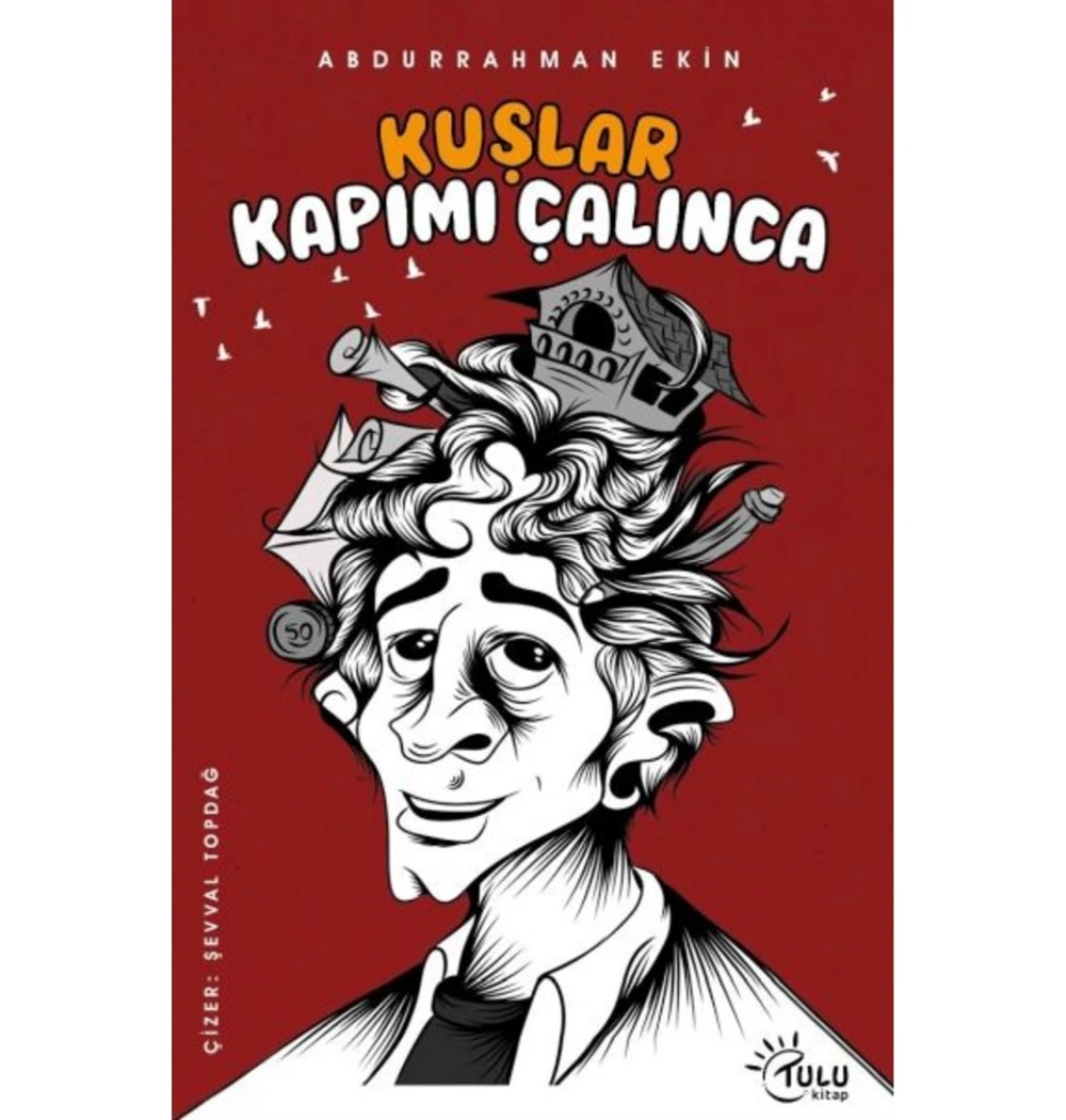 Kuşlar Kapımı Çalınca Tulukitap