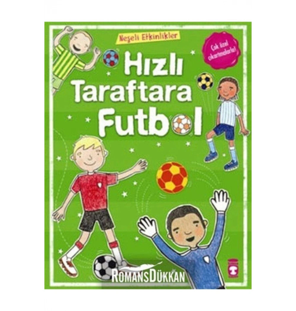 Hızlı Taraftara Futbol    Timaş  Çocuk