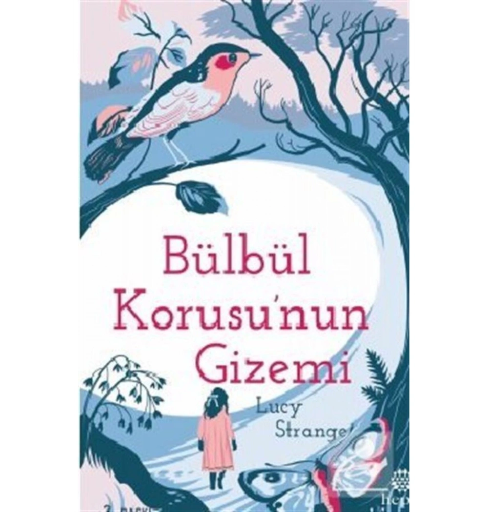 Bülbül Korusunun Gizemi Hepkitap