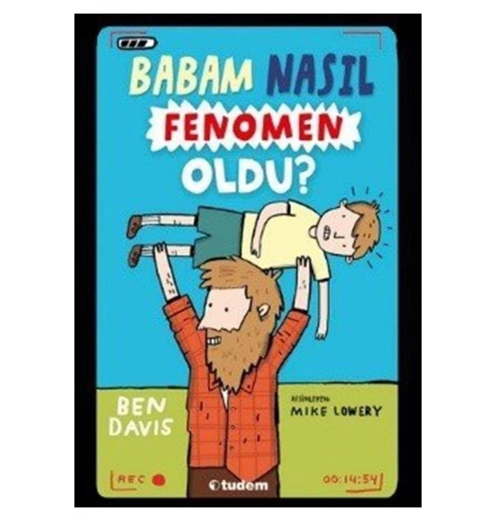 Babam Nasıl Fenomen Oldu Tudem