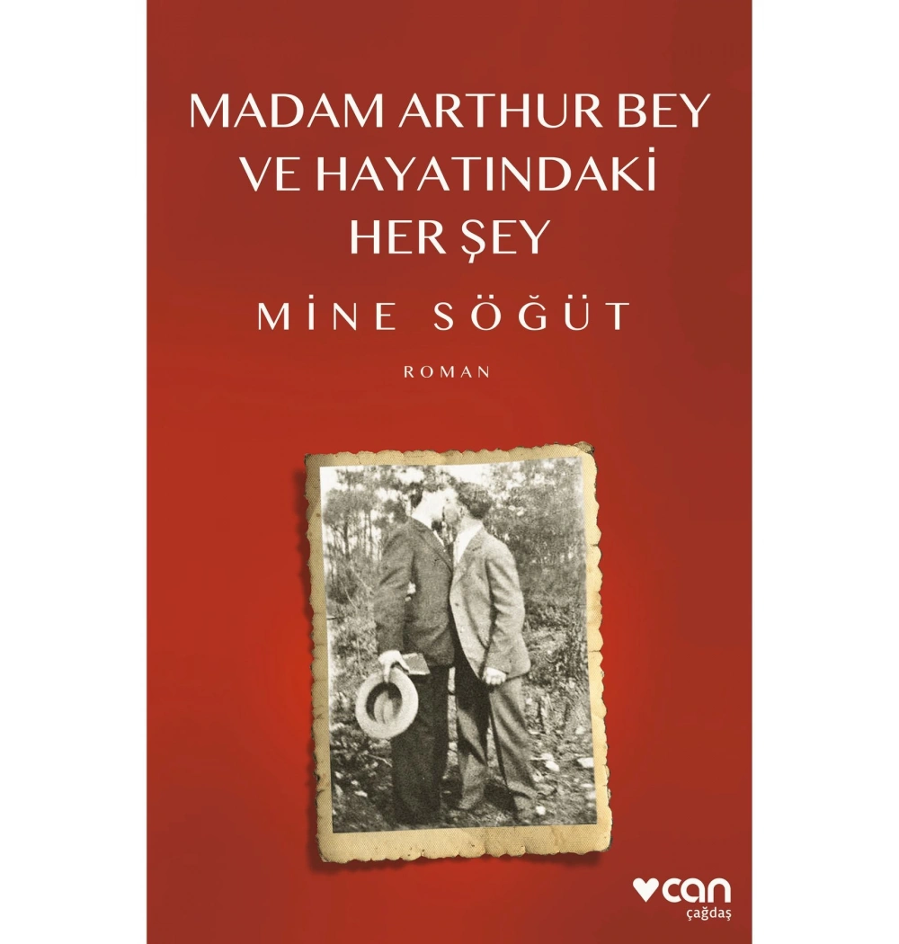 Madam Arthurbey Ve Hayatındaki Herşey Mine Söğüt Can Yayın