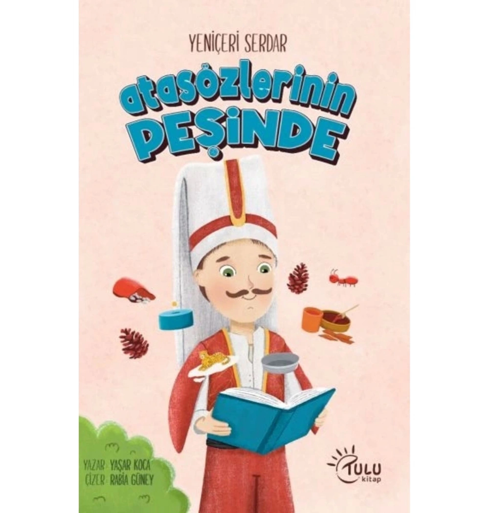 Yeniçeri Serdar Atasözlerinin Peşinde  Tulukitap