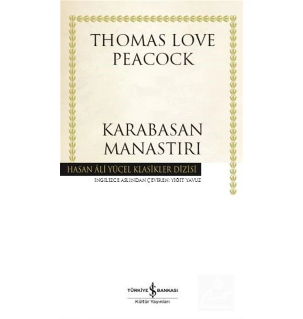 Karabasan Manastırı Thomas Love Peacock İş Bankası