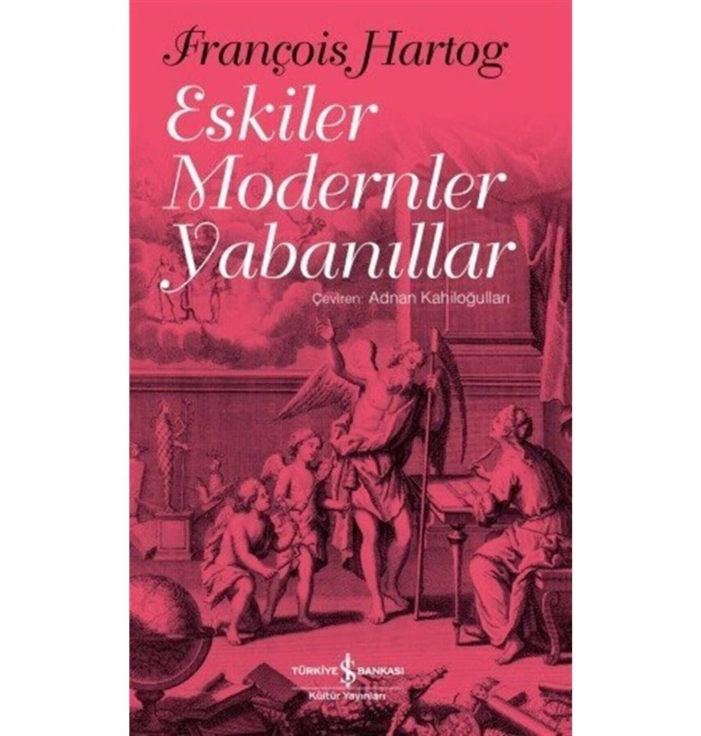 Eskiler Modernler Yabanıllar  İş Bankası