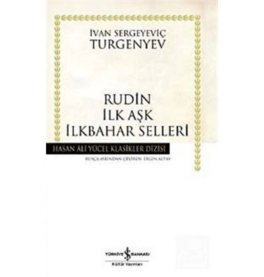 Rudin İlk Aşk İlkbahar Selleri Turgenyev İş Bankası