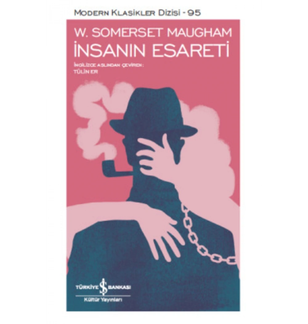 İnsanın Esareti Somerset Maugham İş Bankası
