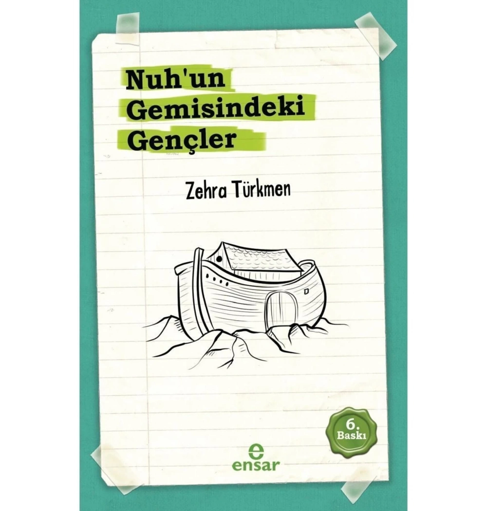 Nuhun Gemisindeki Gençler   Zehra Türkmen   Ensar