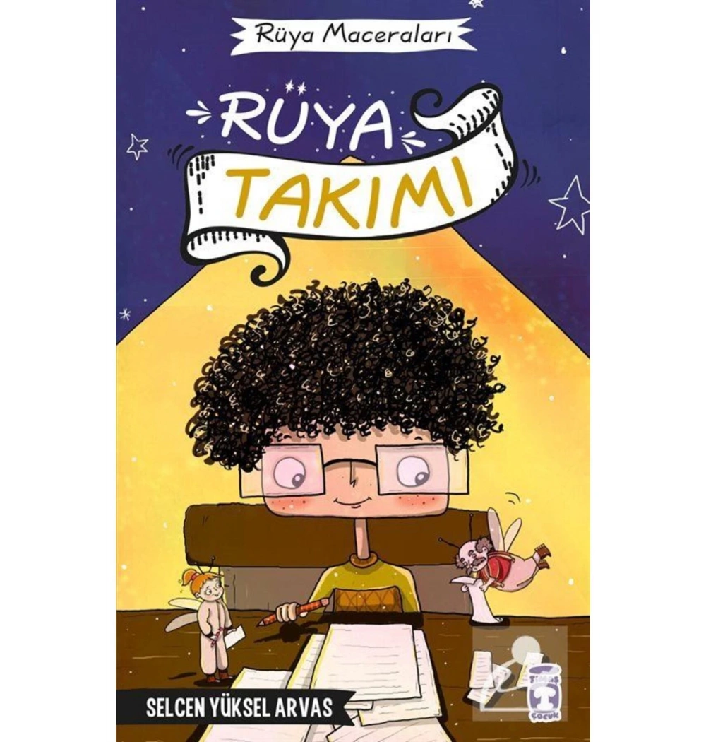 Rüya Maceraları 3 Rüya Takımı Ciltli  S.Yüksel Arvas  Timaş Çocuk
