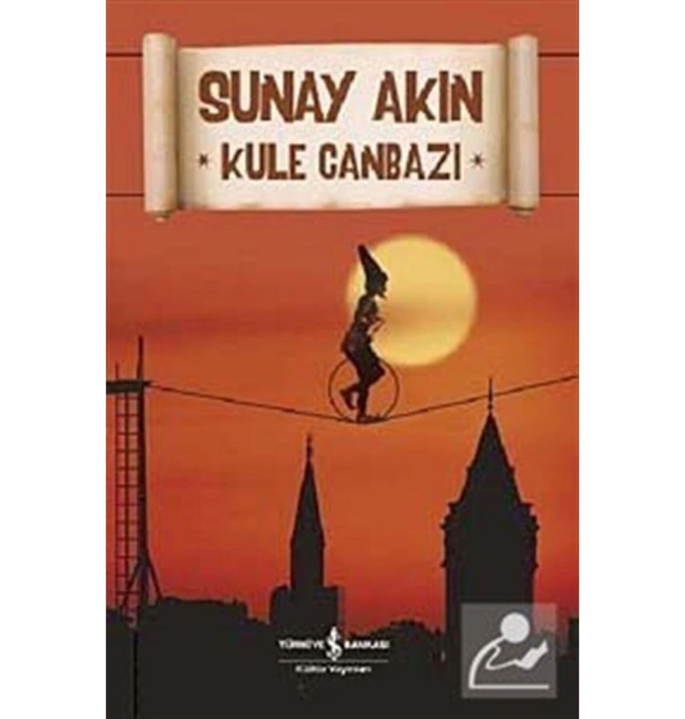 Kule Canbazı Sunay Akın  İş Bankası