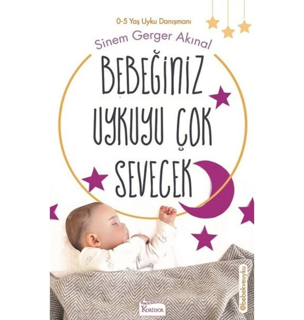 Bebeğiniz Uykuyu Çok Sevecek Sinem Gerger Akınal  Koridor