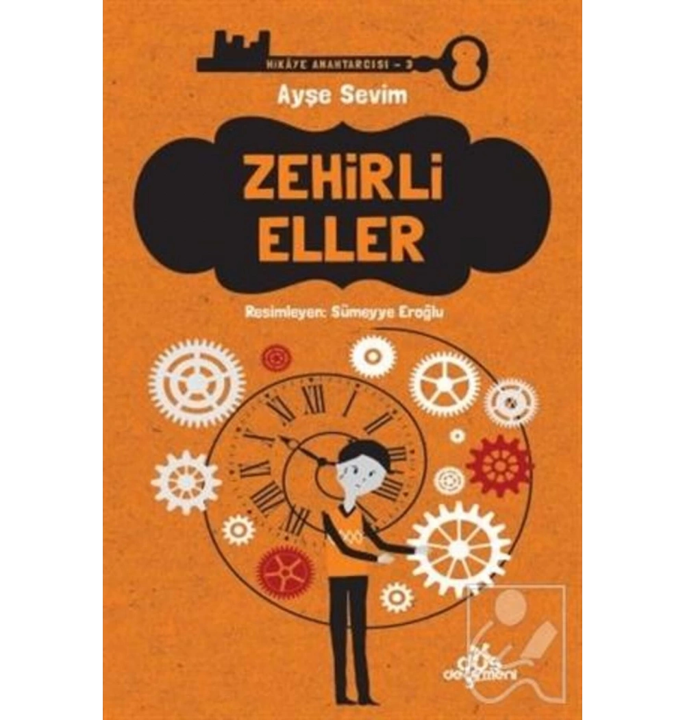 Zehirli Eller Hikaye Anahtarcısı 3 Ayşe Sevim Düş Değirmeni