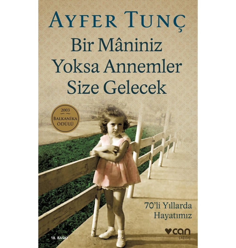 Bir Maniniz Yoksa Annemler Size Gelecek Can Yayın